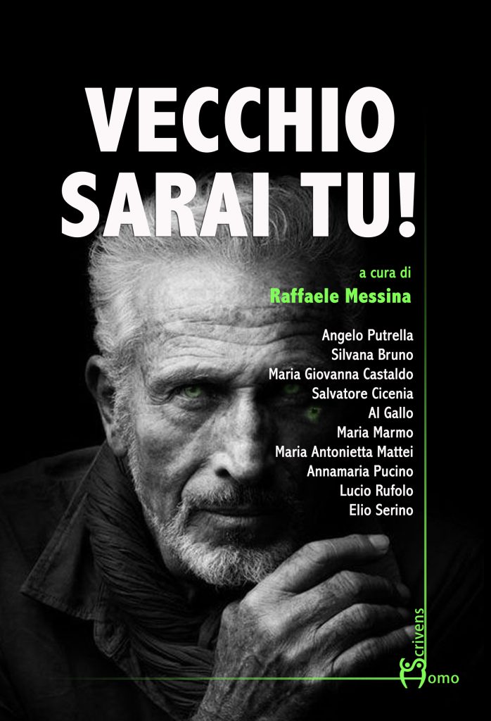 Prima presentazione del volume "Vecchio sarai tu!" a cura di Raffaele Messina