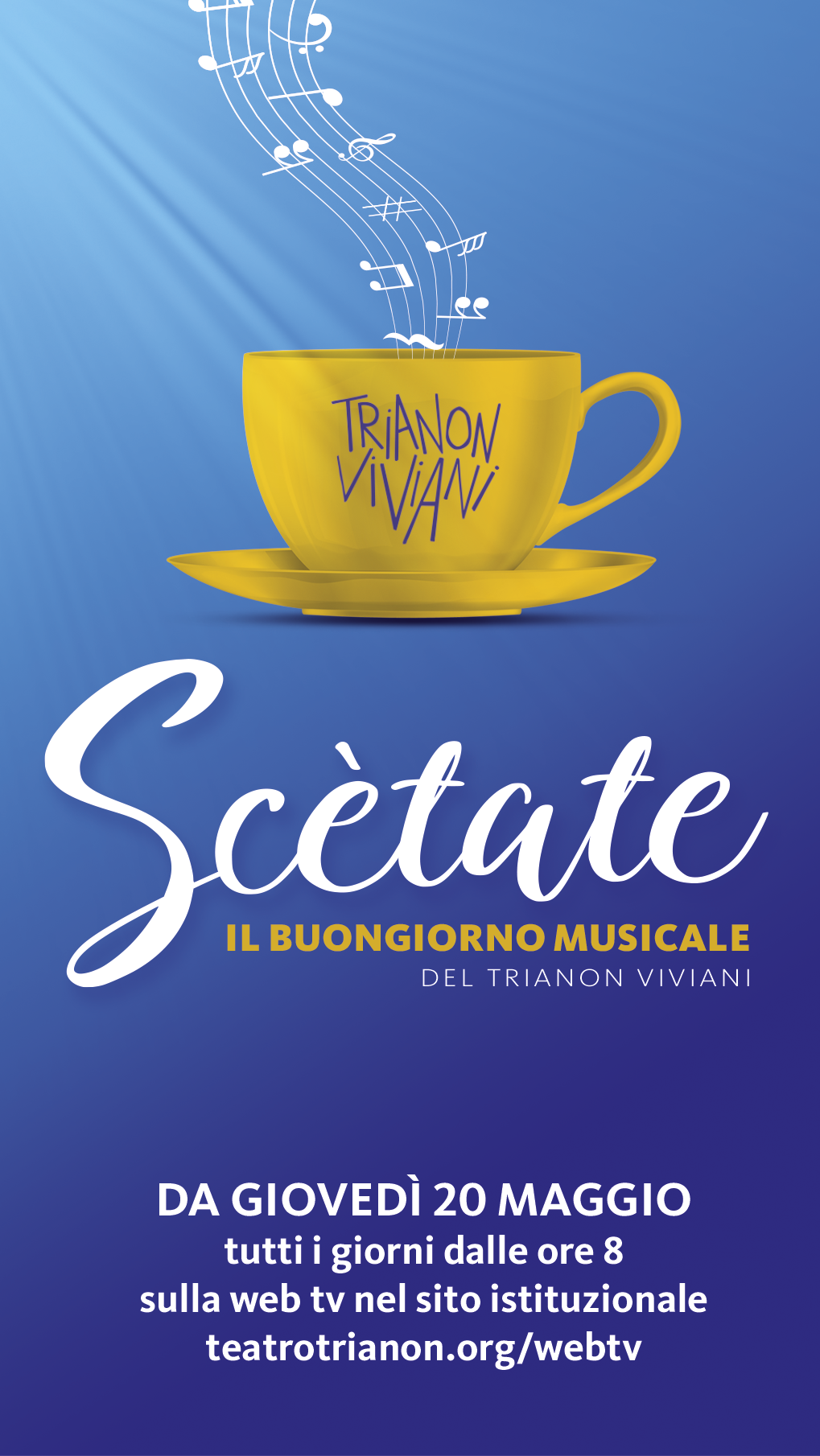 Trianon Viviani, dal 20 maggio il buongiorno con “Scètate”