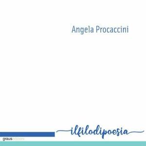 Il filo di poesia, di Angela Procaccini - presentazione