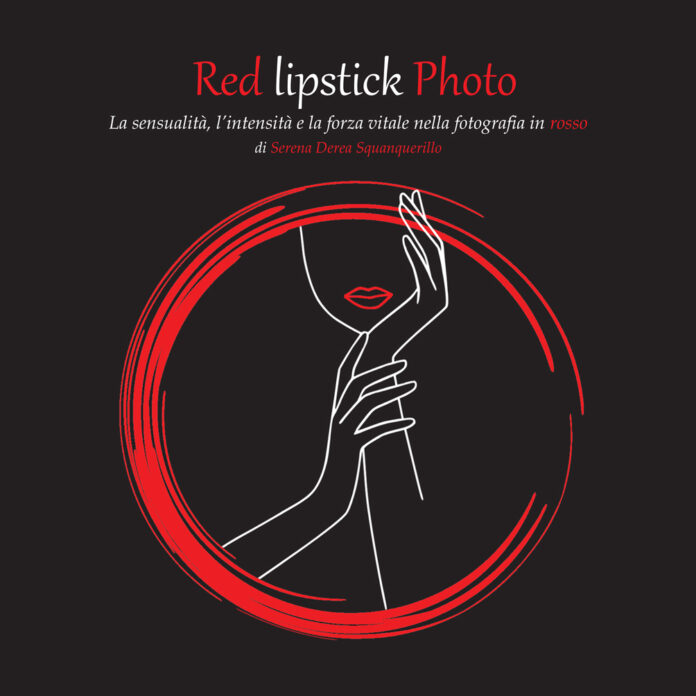 "Red Lipstick Photo", il progetto fotografico in rosso di Serena Derea Squanquerillo