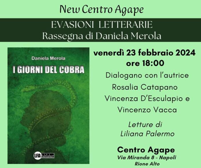 "I giorni del cobra", di Daniela Merola: presentazione al Centro Agape il 23 febbraio