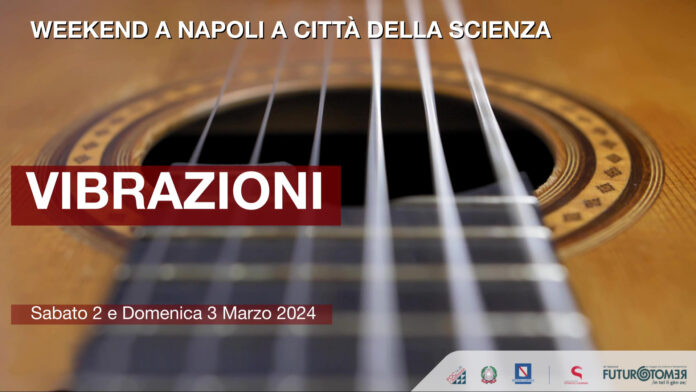 Il weekend a Città della Scienza dedicato alla musica e al suono