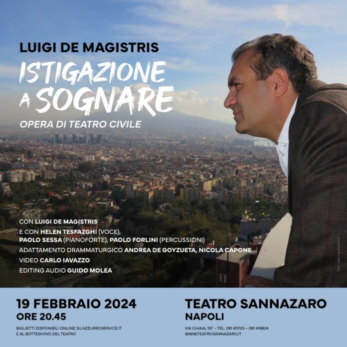 Teatro Sannazaro, il 19 febbraio Luigi de Magistris con "Istigazione a sognare"