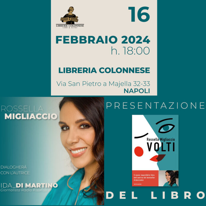 Rossella Migliaccio presenta "Volti" alla libreria Colonnese di Napoli venerdì 16 febbraio