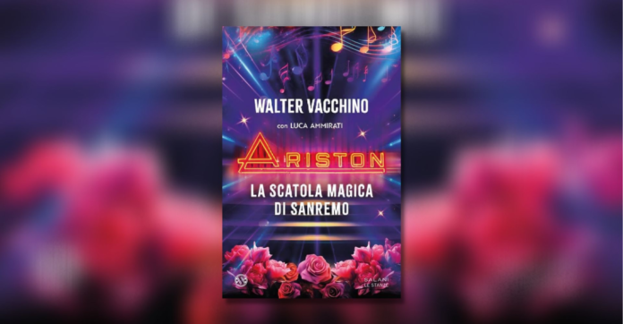 "Ariston – La scatola magica di Sanremo" di Walter Vacchino con Luca Ammirati, presentazione alla Rai di Napoli