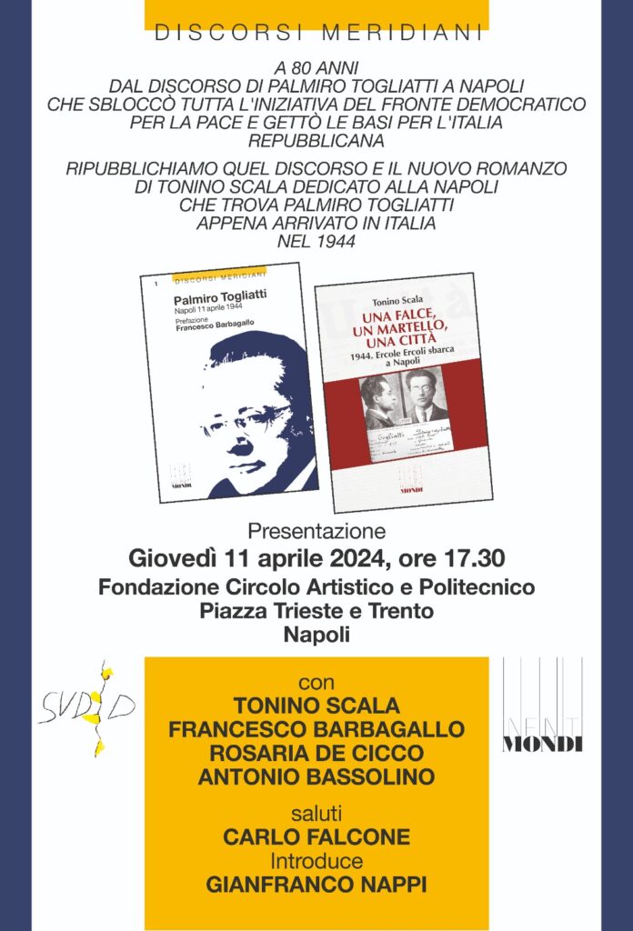 "Una falce, un martello, una città. 1944 Ercole Ercoli sbarca a Napoli", presentazione nuovo romanzo Tonino Scala