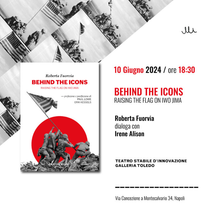 Prima presentazione di “Behind the Icons. Raising the Flag on Iwo Jima” di Roberta Fuorvia presso Teatro Stabile d’Innovazione Galleria Toledo