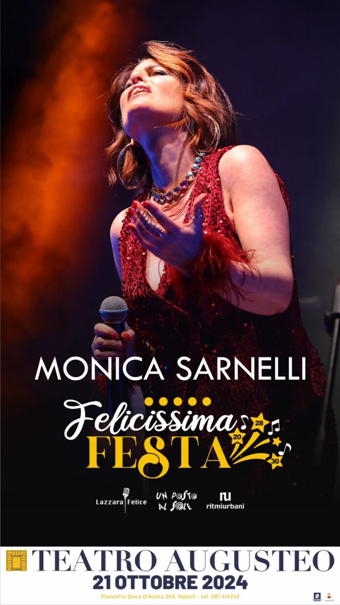 Monica Sarnelli in 'Felicissima Festa' il 21 ottobre al Teatro Augusteo