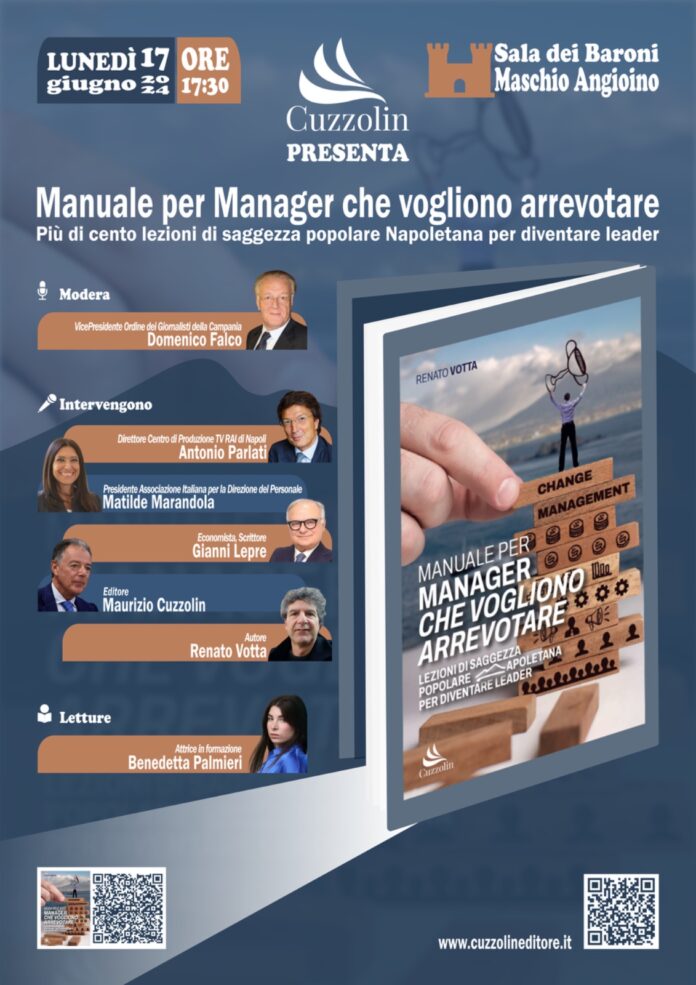 'Manuale per manager che vogliono arrevotare', presentazione 17 giugno al Maschio Angioino