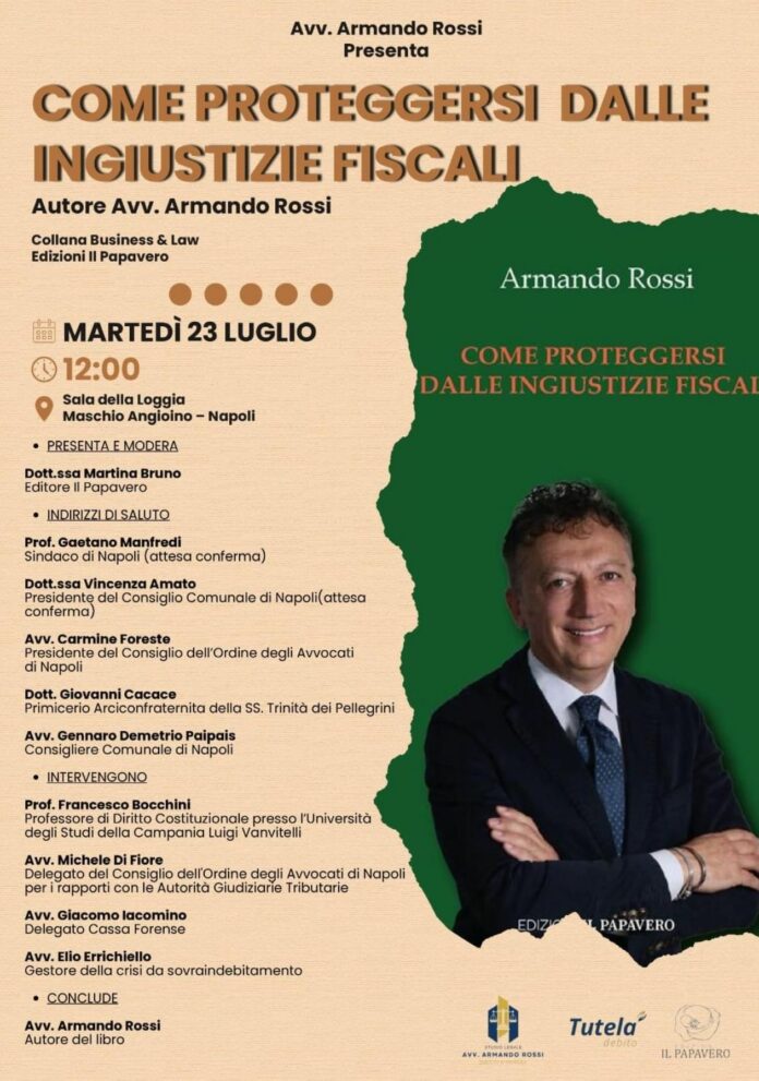 "Come proteggersi dalle ingiustizie fiscali", presentazione libro avvocato Armando Rossi