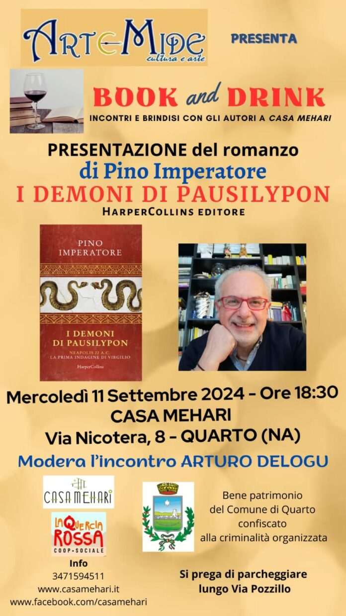 Lo scrittore Pino imperatore presenta il suo nuovo libro a Casa Mehari a Quarto "I demoni di Pausilypon. Neapolis 22 a. C. La prima indagine di Virgilio"