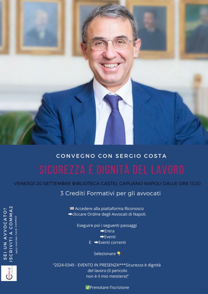 A Castel Capuano Sergio Costa per il convegno “Sicurezza è dignità del lavoro”