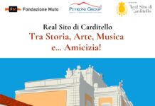 "Tra Storia, Arte, Musica e... Amicizia!" il 28 settembre nel Real Sito di Carditello