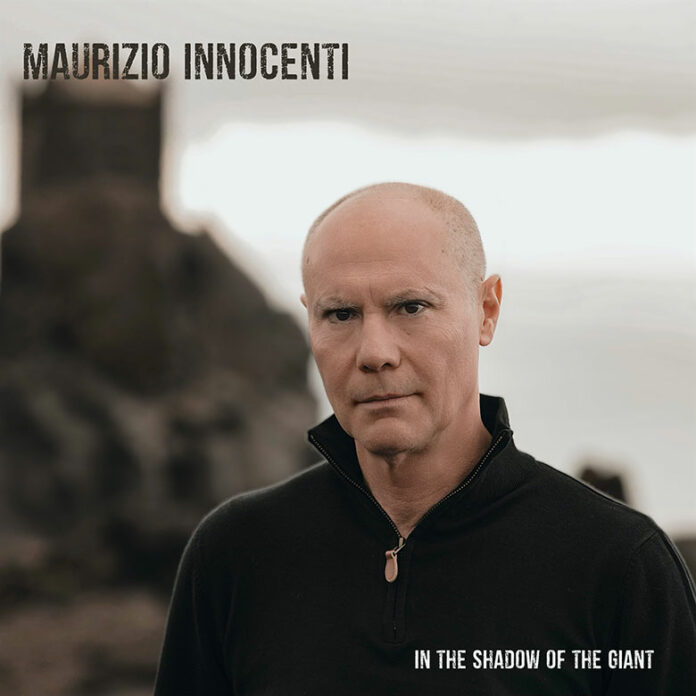 In tutti gli store e le piattaforme digitali “In the shadow of the giant” l’album di Maurizio Innocenti