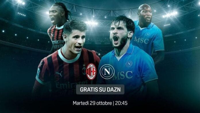 Milan-Napoli gratis su Dazn: come fare per vedere il match in chiaro