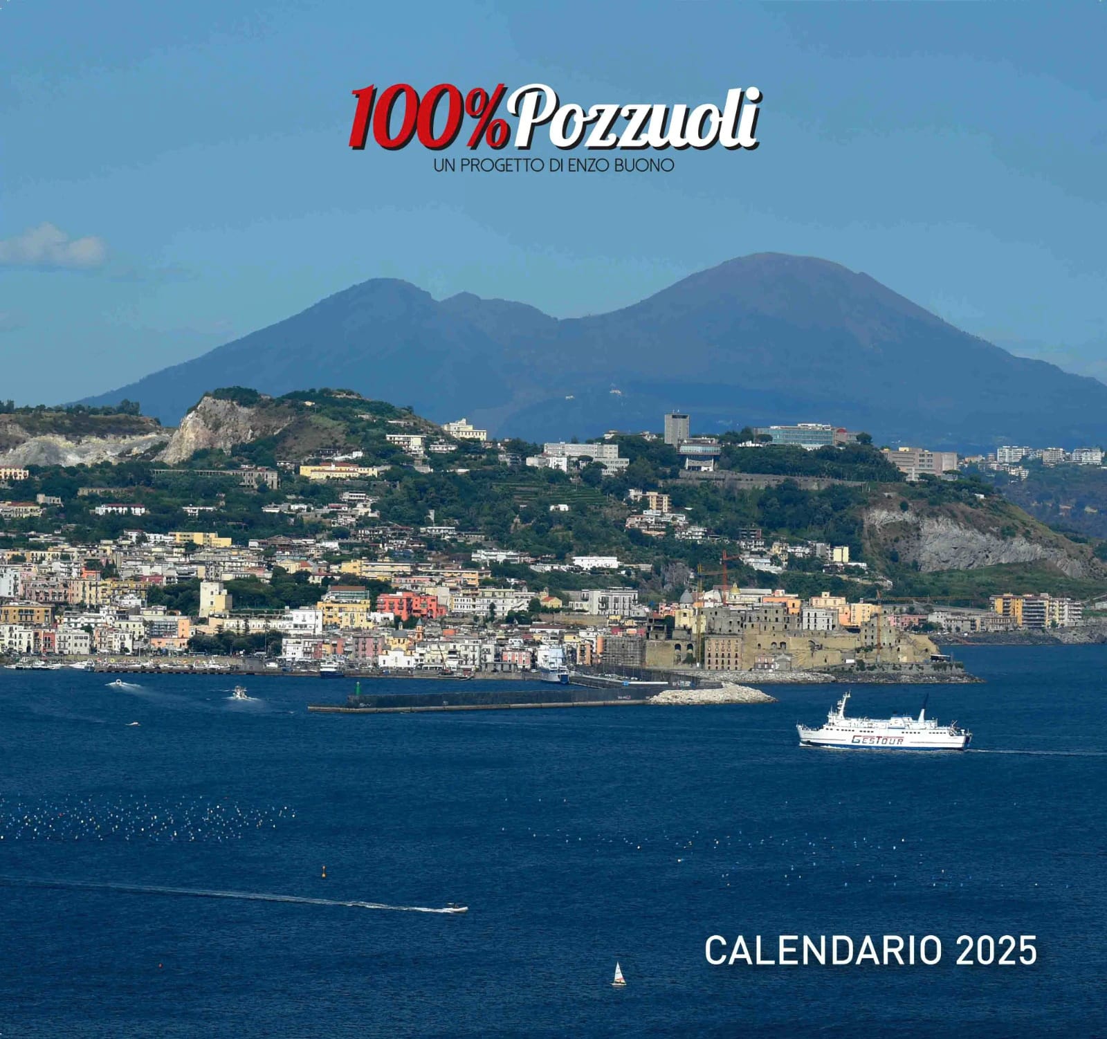 100% Pozzuoli, arriva il calendario 2025 del fotografo Enzo Buono