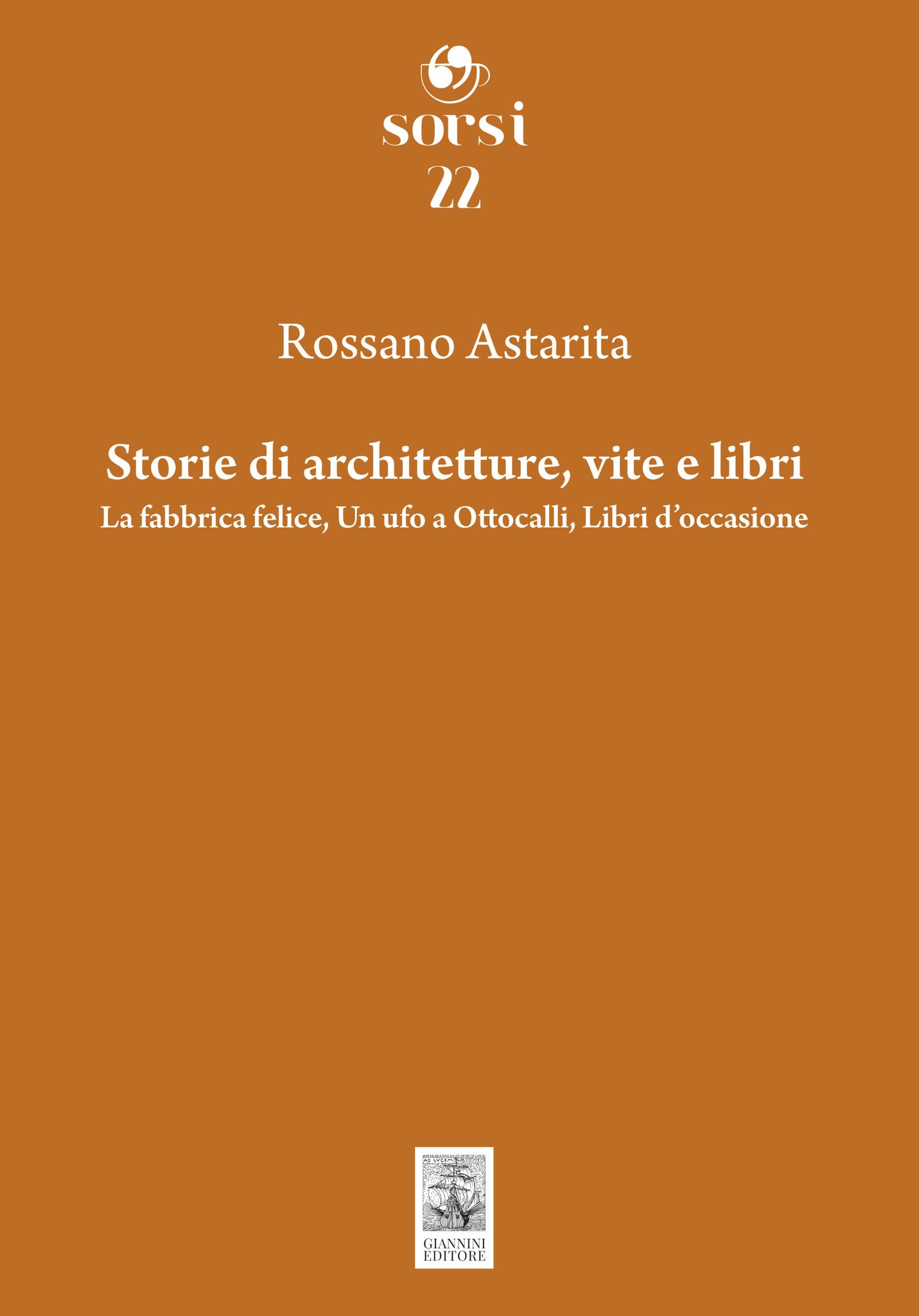 Nuovo Sorso per la Giannini Editore: in libreria “Tre racconti di architetture, vite e libri”