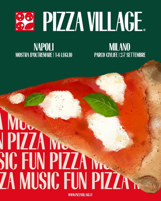 Pizza Village 2025 a Napoli da 1 a 6 luglio